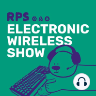 Electronic Wireless Show Ep 11 - Tacoma, The Shrouded Isle and comfort games