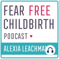 Taking the fear out of birth, with Hannah Dahlen & Kate Levett