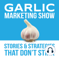 GMS 76- The Return of the Garlic Marketing Show