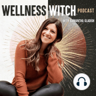 How I've Uplevelled My Health and Well-being in the Past Year - Plant Medicine, Sleep, Sex and So Much More!