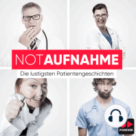 Was ist die lustigste "NotAufnahme"-Geschichte?