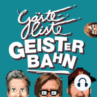 Folge 36.5: Gästelistchen Geisterbähnchen