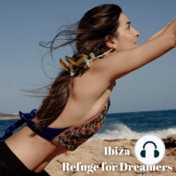 S1 Ep1: Ibiza Refuge for Dreamers