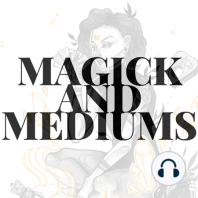 Overcoming Anxiety and Addictions with Magick ft. Sarah Chappell of So You Wanna Be a Witch