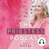 Julie Parker on The Power of Your Fears (E195)
