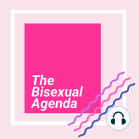 Episode 10 - The Bisexual Dilemma