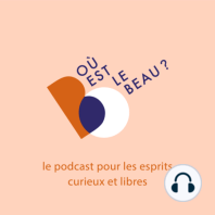 #54. Le beau demain avec François Champsaur, architecte d'intérieur et designer - reprise des discussions naturelles