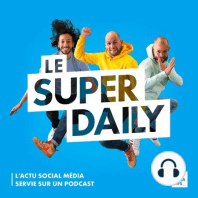 Episode spécial 1 millions d'écoutes pour Le Super Daily : merci à vous tous !