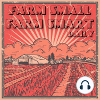 Farm Small: It May Be Simple, But It Works AND It May Not Be Perfect, But It Works