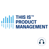 278 Product Maturation is Product Management