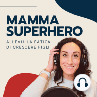 Ep. 96 L'autostima dei bambini - Intervista a Silvia Iaccarino