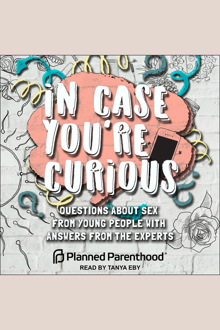 In Case Youre Curious by Planned Parenthood