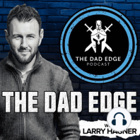 How to Overcome Self Sabotage and Be The MAN!  |  Dad Edge Live Q&A | EP135