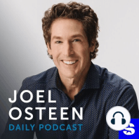 Developing Good Habits | Joel Osteen