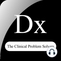 Episode 191: Wdx # 12 – Clinical Unknown with Dr. Laura Huppert and Dr. Julia Armendariz