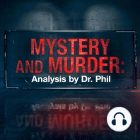 S3E4: Beautiful Victim or Killer Wife? Mystery and Murder: Analysis By Dr. Phil