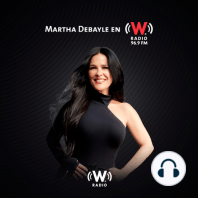 Martha Debayle en W (03/08/2021 - Tramo de 12:00 a 13:00)