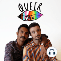 Catch up with Queer Talk #2