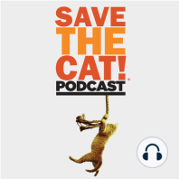 Save the Cat!® Podcast: Your First Ten Pages