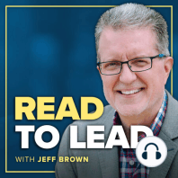 385: The Simple Habit That Expands Your Influence and Boosts Your Career with Jeff Brown