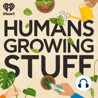 Humans Growing Stuff is Back!