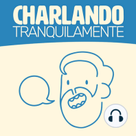 Charlando Tranquilamente #26 con DANI MARTÍN