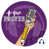 Más que profes #1 - El podcast