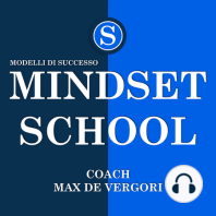 Mentalità (mindset) + obiettivi = risultati