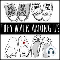 Introducing... They Walk Among America - Episode 7