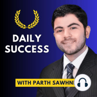 001 | Success is a Few Simple Disciplines Practiced Every Day