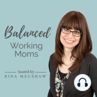 Ep # 16: How to Be a Minimalist Mom and Feel More Balanced