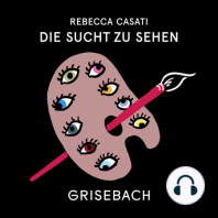 40 Martin Heller und DIE SUCHT ZU SEHEN: Der Grisebach Podcast mit Rebecca Casati