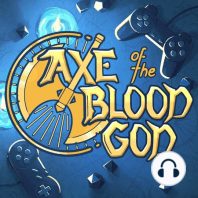 What to Expect From Axe of the Blood in 2022!