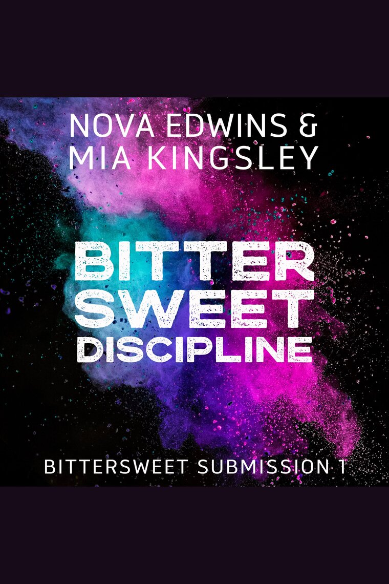 Bittersweet Discipline by Nova Edwins, Mia Kingsley image