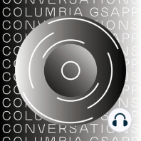 GSAPP Conversations Summer Listening