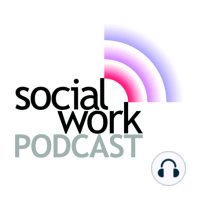 Update - the Social Work Podcast is back!