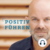 Positiv führen im StartUp – mit Barbara Lax von Little Green House: "Positiv Führen" von und mit Christian Thiele – Folge 41
