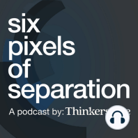 SPOS #69 - Six Pixels Of Separation - The Twist Image Podcast - +1 (206) 666-6056 - Tod Maffin From CBC Helps Us Tell Better Stories