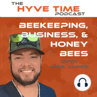 Part 2 of 2 Beekeeper Michael Bush Interview- Natural Beekeeping- Hyve Time EP004B