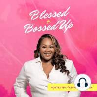 Episode 82: Blessed + Bossed Up Intro