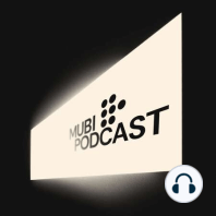 MUBI Podcast: Season One Trailer