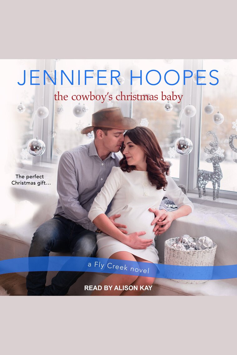 The Cowboys Christmas Baby by Jennifer Hoopes