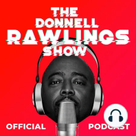 The Donnell Rawlings Show Episode #081 Netflix is a Joke Radio