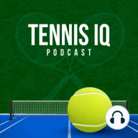 Ep. 1 - Introducing the Tennis IQ Podcast