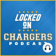 Locked On Chargers September 28 - New Injuries and Old Friends Returning