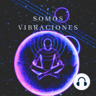 Sesion 02 Metamorfosis vibracional