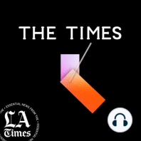 Introducing The Times: A daily news podcast from the Los Angeles Times