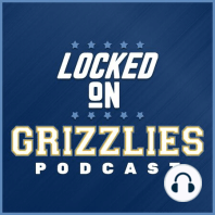 Locked on Grizzlies - August 4, 2017 - Tumbleweeds For J-Myke, Roster Squeezin', Preseason Leaks