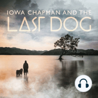 Iowa Chapman and the Last Dog (Full-Length Dolby Atmos Version)