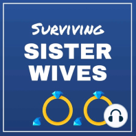 Ep 13: Sister Wives S14:E12